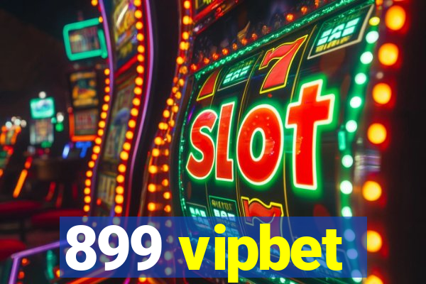 899 vipbet